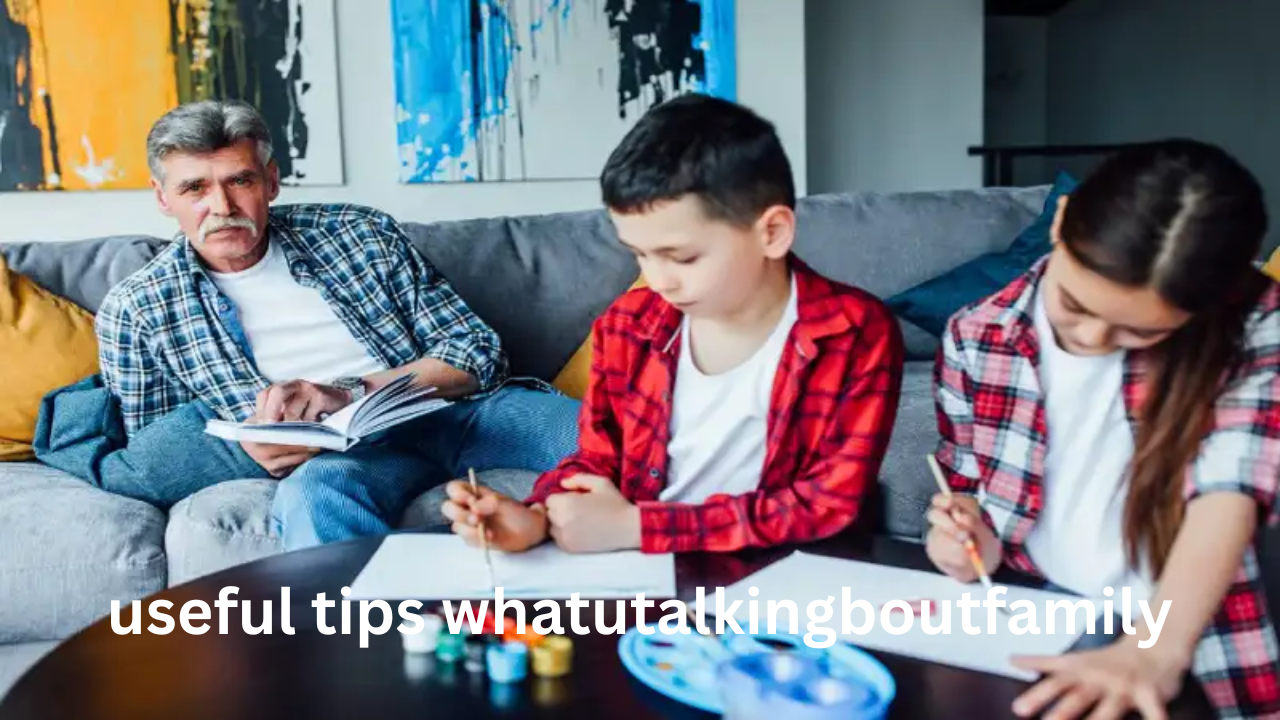 useful tips whatutalkingboutfamily